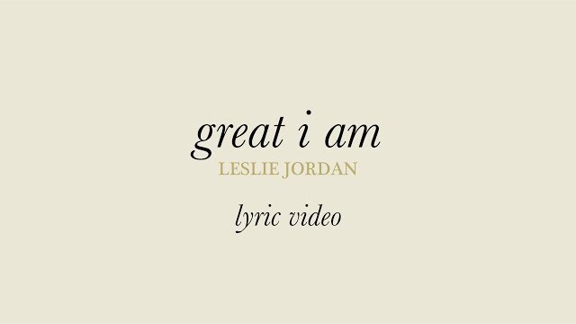 Great I Am | Leslie Jordan (Official Lyric Video)