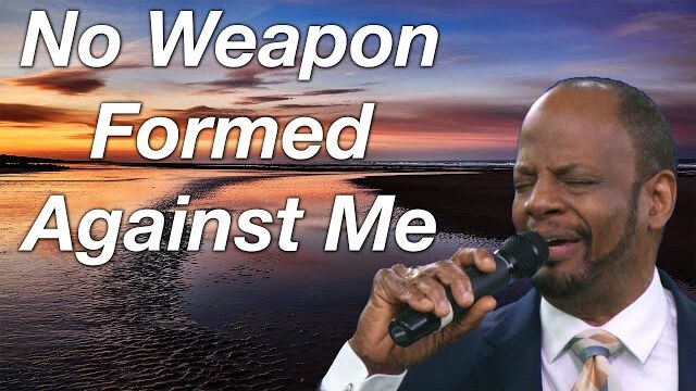 No Weapon Formed Against Me - Eddie Williams
