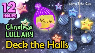 🟡 Deck the Halls ♫ Christmas Lullaby ❤ Soft Sound Gentle Music to Sleep