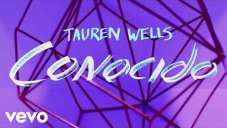 Tauren Wells - Conocido (Official Lyric Video)