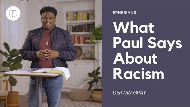 What Paul Says about Racism | 40 Days Through the Book - Ephesians CLIP | Derwin Gray