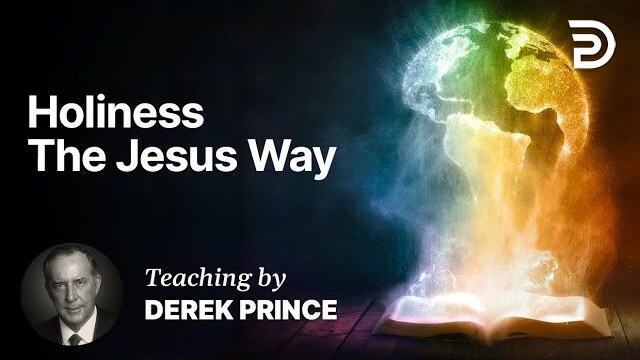 Holiness the Jesus Way - Part 1 A (1:1)