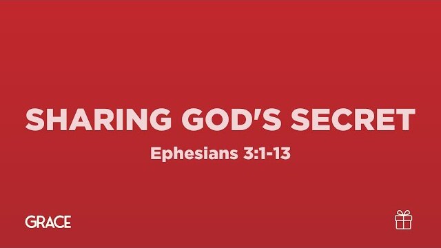 Sharing God's Secret (Ephesians 3:1-13) | True North High School Ministry | Pastor John Fabarez