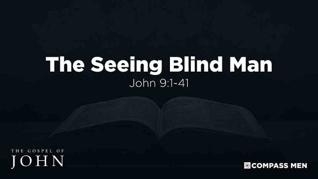The Seeing Blind Man (John 9:1-41) | Men's Bible Study | Pastor Kempiz Hernandez