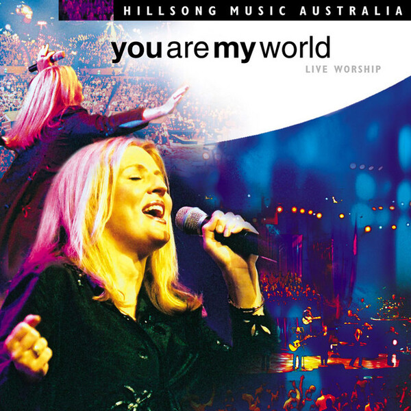 You Are My World (Live) | Hillsong Worship
