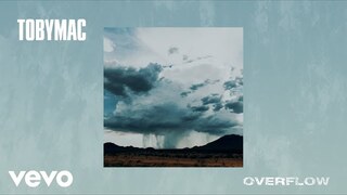 TobyMac - Overflow (Audio)