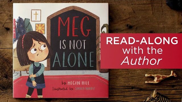‘Meg Is Not Alone’ by Megan Hill — Read-Along Book