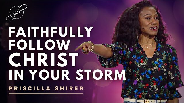 Priscilla Shirer: Stand Firm in Your Decision to Follow Christ