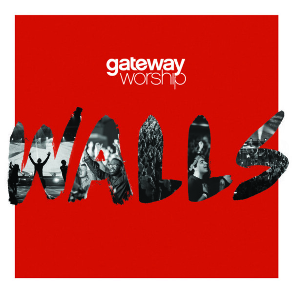 Walls | Gateway Worship