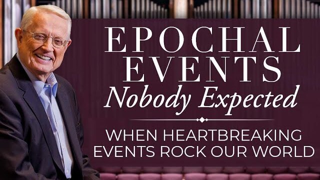 Pastor Chuck Swindoll — When Heartbreaking Events Rock Our World