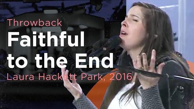 Faithful to the End -- The Prayer Room Live Throwback Moment