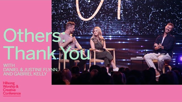 OTHERS: Thankyou | Hillsong Worship & Creative Conference 2019