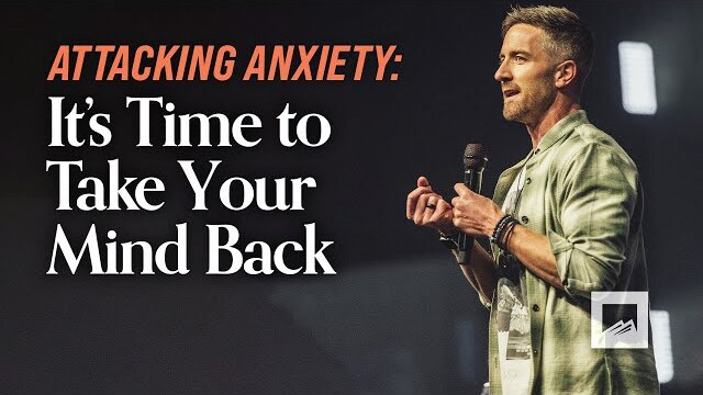 It's Time to Take Your Mind Back | Doug Wekenman | Attacking Anxiety