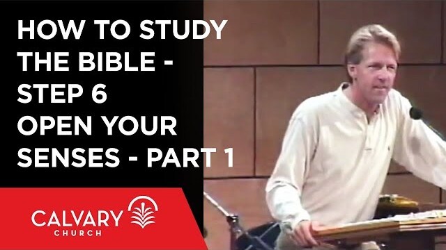 How to Study the Bible - Step 6: Open Your Senses: Figurative Language - Part 1 - Skip Heitzig