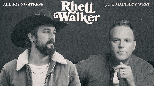 Rhett Walker - All Joy No Stress (feat. Matthew West) (Official Audio)