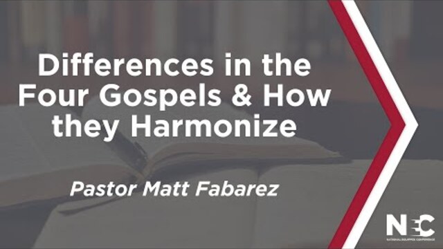 Differences in the Four Gospels & How they Harmonize | National Equipped Conference 2022