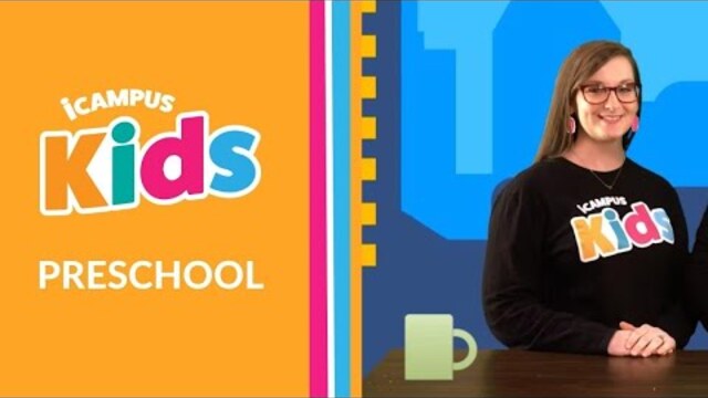iCampus Kids | Preschool | King Saul’s Choice | March 12, 2022