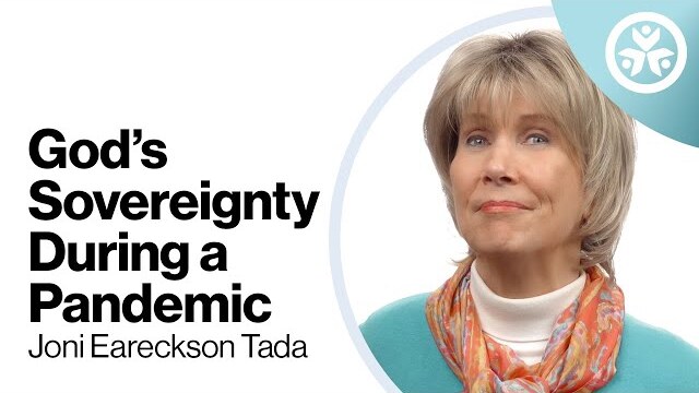 S2E7: God's Sovereignty During a Pandemic with Joni Eareckson Tada