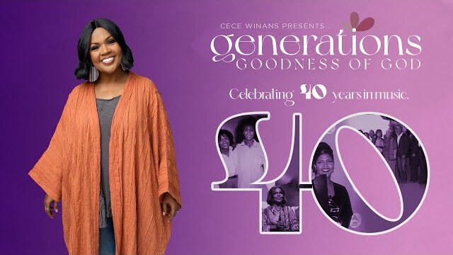 CeCe Winans Presents... Generations: Goodness of God | Season 2; EP:01