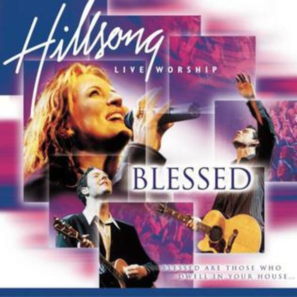 Blessed | Hillsong Worship