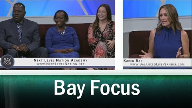 Bay Focus - Next Level Nation Academy and Balanced Life Planner