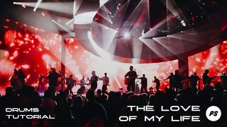 The Love Of My Life | Planetshakers Official Drums Tutorial