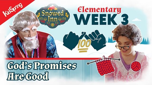 God’s Promises Are Good | Snowed Inn (2023) | Elementary Week 3