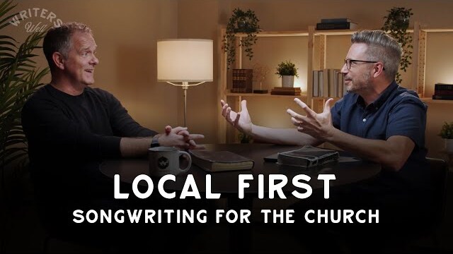 Writing Songs For Your Local Church | From Writers Well