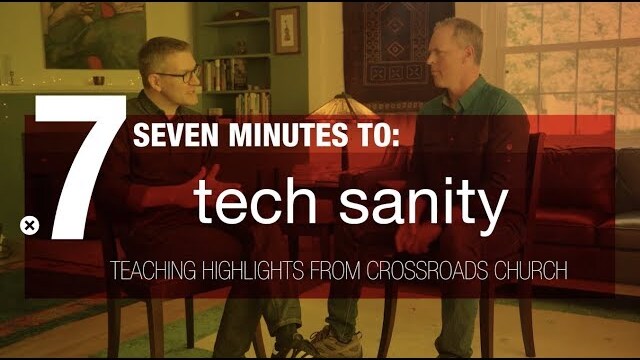 Seven Minutes to Tech Sanity