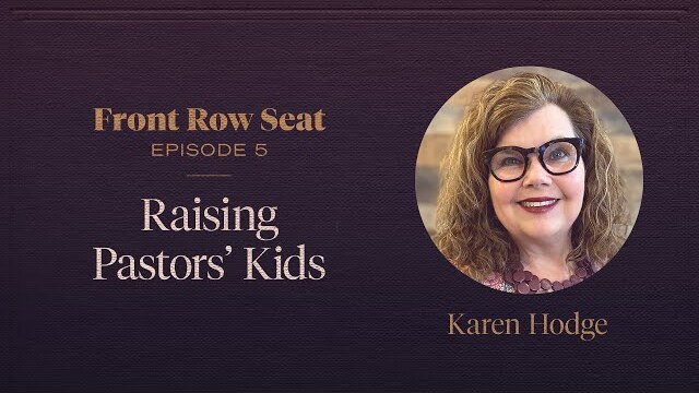 Raising Pastors' Kids — Front Row Seat