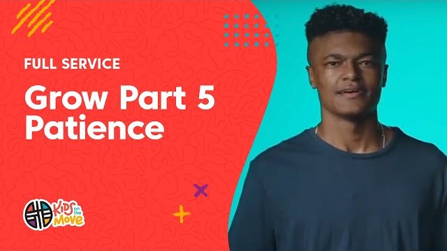 The Fruit of the Spirit Part 5 - Patience | Kids on the Move