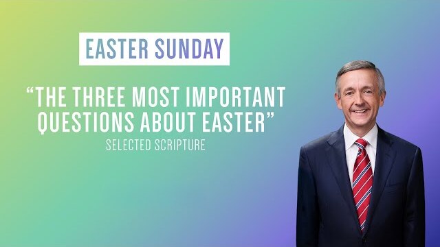 "The Three Most Important Questions About Easter" Dr. Robert Jeffress | March 31, 2024
