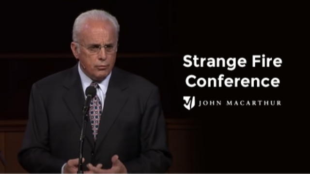 Strange Fire Conference | John MacArthur