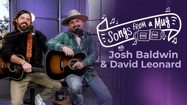 Josh Baldwin & David Leonard Sing Throwback Worship Hits | Songs From a Mug