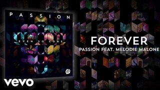 Passion - Forever (Lyrics And Chords/Live) ft. Melodie Malone
