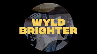 WYLD - Brighter (Live Lockdown Session)