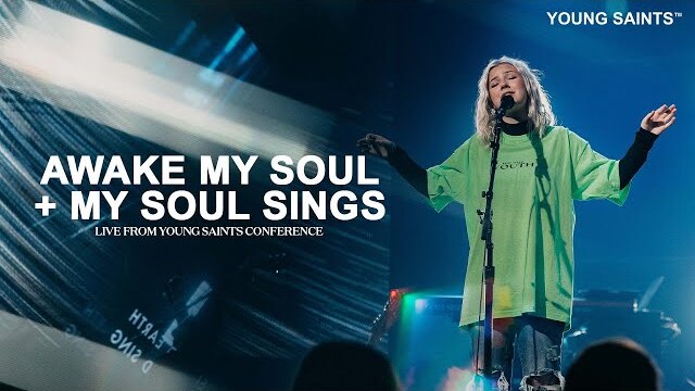 Awake My Soul + My Soul Sings  - Josie Buchanan LIVE | Young Saints Conference 2021