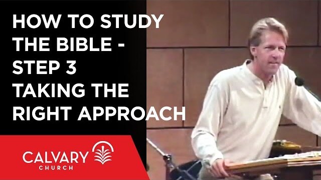 How to Study the Bible - Step 3: Taking the Right Approach - Skip Heitzig