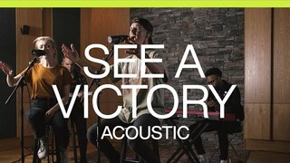 See A Victory | Acoustic | Elevation Worship