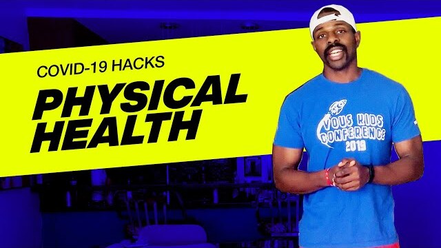 VOUS COVID-19 Hack - Physical Health with Donte Harris