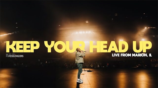 Keep your head up | live from Marion Illinois