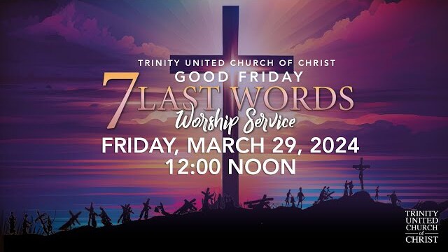 Good Friday | 7 Last Words Worship Service