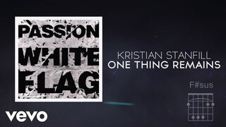 Passion - One Thing Remains (Official Lyrics And Chords/Live) ft. Kristian Stanfill