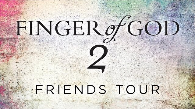 Finger of God 2 Friend's Tour Promo