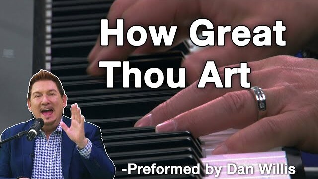 How Great Thou Art - Dan Willis
