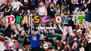 Praise On It | Planetshakers Official Lyric Video