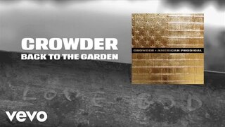 Crowder - Back To The Garden (Lyric Video)