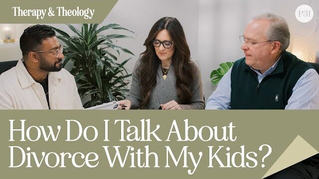 How Do I Talk About Divorce With My Kids? | Therapy and Theology
