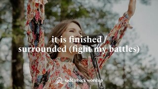 It Is Finished / Surrounded - Easter At Saddleback (2021)