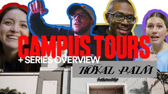 CAMPUS TOURS + SERIES OVERVIEW | Ep. 2 | Royal Palm